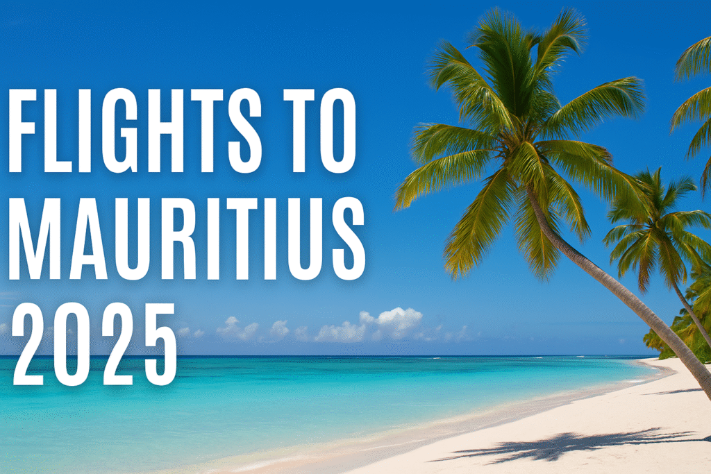 flights to Mauritius 2025