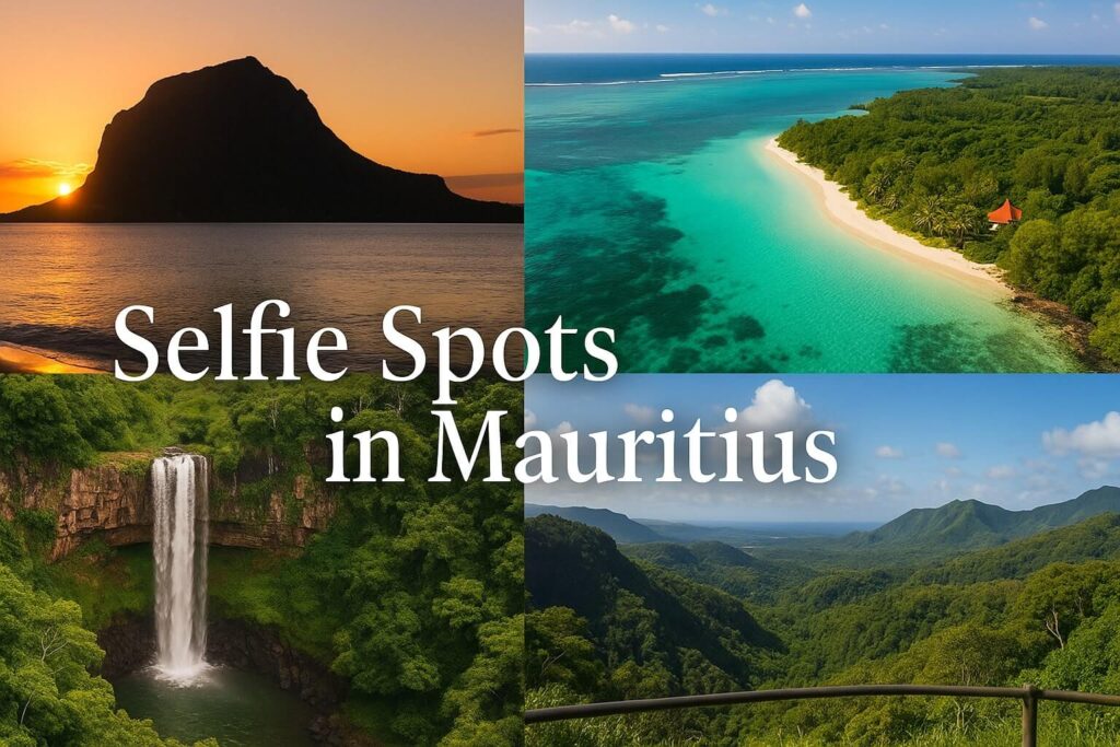 The Most Breathtaking Selfie Spots in Mauritius From Classics to Hidden Gems